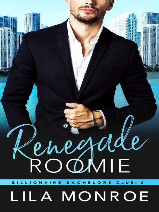 Title details for Renegade Roomie by Lila Monroe - Available